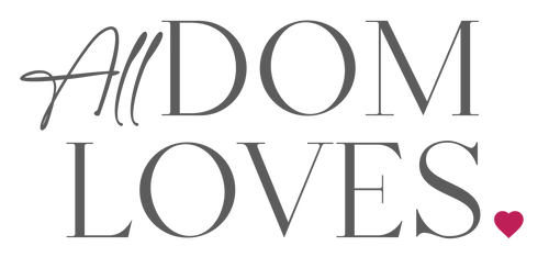 ALL DOM LOVES